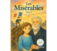 Les Misérables - Tome 2: Les Classiques en Culottes Courtes - Grandes histoires pour petites oreilles