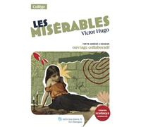 Les Misérables, Victor Hugo: Texte abrégé et dossier pédagogique collaboratif