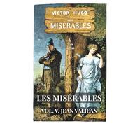 Les Misérables: Volume 5 - Jean Valjean (Skylark Classics)