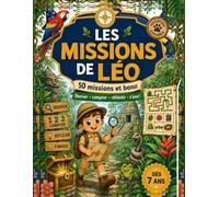 Les Missions de Léo: 50 Missions et bonus à la jungle (Les Ateliers de Léo)