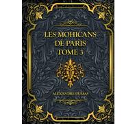 Les Mohicans de Paris - Tome 3: Alexandre Dumas