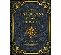 Les Mohicans de Paris - Tome 5: Alexandre Dumas