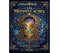 Les Mondes Cachés - Univers Secrets à Explorer: Illustrations artistiques à colorer (1)