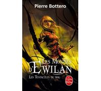 Les Mondes d'Ewilan 3/Les tentacules du mal