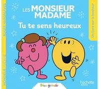 Les Monsieur Madame - Tu te sens heureux: Collection Bien grandir