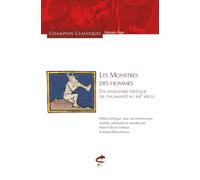 Les monstres des hommes - Un inventaire critique de l'humanité (XIIIe siècle): Un inventaire critique de l'humanité au XIIIe siècle