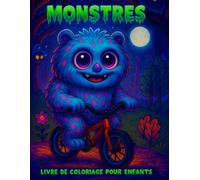 Les monstres préférés des enfants: 40 pages de monstres trop mignons à colorier pour enfants de 4 à 8 ans