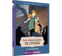 Les monuments de l'Ombre - Tome 6 La crypte noire