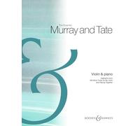 Les Morceaux Favoris de Murray et Tate: Les meilleurs extraits de "Still More Tunes for My Violin" et "Playing Together". violin and piano.