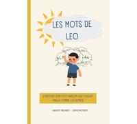 Les mots de Léo: Comprendre le Trouble Développemental du Langage (TDL) : Un livre bienveillant pour expliquer le TDL aux enfants de 4 à 7 ans et à leurs parents