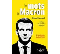 Les mots de Macron. 2e éd.: Petit dictionnaire de citations