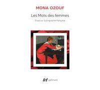 Les Mots des femmes: Essai sur la singularité française (Tel)