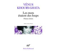 Les mots etaient des loups: Poèmes choisis (Poésie/Gallimard)