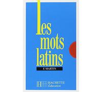 Les mots latins - 6e à 3e - Livre de l'élève - Edition 1977