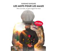 LES MOTS POUR LES MAUX: Quand le développement personnel rencontre la poésie