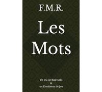 Les Mots: Un Jeu de Rôle Solo + un Émulateur de Jeu