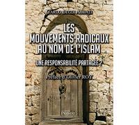 Les mouvements radicaux au nom de l'islam Une responsabilité partagée?