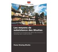 Les moyens de subsistance des Bhutias: Une analyse sociologique des défis et des menaces à Tashiding, dans l'ouest du Sikkim