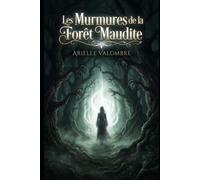 Les Murmures de la Forêt Maudite