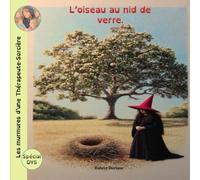 Les murmures de la Thérapeute-Sorcière: L'oiseau au nid de verre