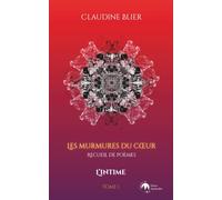 Les murmures du cœur: Tome I - L'intime