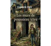 Les murs de poussière vive