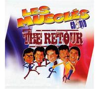 Les Musclés - The Retour