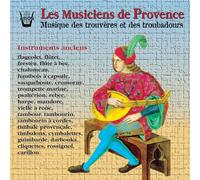Les Musiciens de Provence - Musik der Trouveres und Troubadoure
