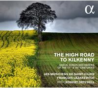 Les Musiciens De Saint-Julien : The High Road to Kilkenny: Gaelic Songs and