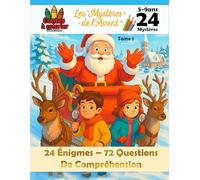 Les Mystères de l’Avent 24 énigmes 72 questions de compréhension Contes à colorier 5-9ans Tome 1: Grand format / DYS (Les Mystères de l'Avent - Contes à Colorier)