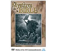 Les mystères de la Bible : Moïse et les 10 Commandements