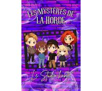 Les Mystères de la Horde: 1. Le Studio hanté