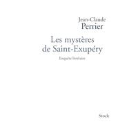 Les mystères de Saint-Exupéry: Enquête littéraire