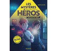 Les Mystères Dont Vous Êtes Les Héros - Seuls Parmi Les Robots (Poche)