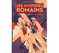 Les mystères romains, Tome 01 : Du sang sur la via Appia: Du sang sur la via Appia