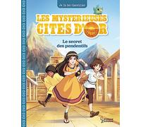 Les mystérieuses Cités d'Or T2: Le secret des pendentifs