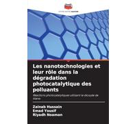 Les nanotechnologies et leur rôle dans la dégradation photocatalytique des polluants: Réactions photocatalytiques utilisant le dioxyde de titane