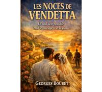 Les Noces de Vendetta: Le seul acte possible était le mariage… et la guerre.