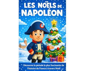 Les Noëls de Napoléon: 1