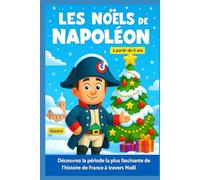 Les Noëls de Napoléon: Illustré en couleurs