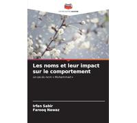 Les noms et leur impact sur le comportement: Le cas du nom ' Muhammad '