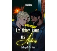 Les nôtres avant les autres - romance MM (La Brigade des coeurs)