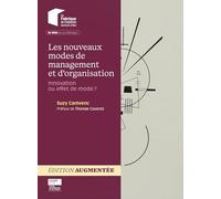 Les nouveaux modes de management et d'organisation: Innovation ou effet de mode?