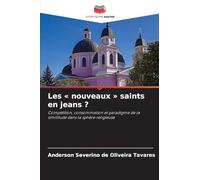 Les nouveaux saints en jeans ?: Compétition, consommation et paradigme de la similitude dans la sphère religieuse
