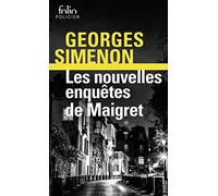 Les nouvelles enquetes de Maigret (Folio policier)