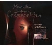 LES NOUVELLES LECTURES COSMOPOLITES - Revocation: A World of Illusion