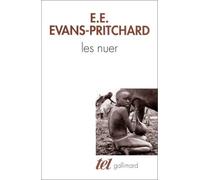 Les Nuer: Description des modes de vie et des institutions politiques d'un peuple nilote de Edward Evan Evans-Pritchard (25 octobre 1994) Poche