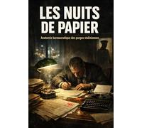 Les Nuits de Papier: Anatomie bureaucratique des purges staliniennes (Là où l’Histoire officielle s’arrête, nos récits commencent)