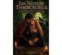 Les Nuits de Thiercelieux: Tome 2: Les nouvelles proies