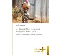 Les Oblats de Marie Immaculée à Madagascar: 1980 - 2020